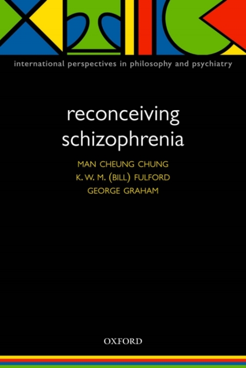 Book Reconceiving Schizophrenia (International Perspectives in Philosophy & Psychiatry) free