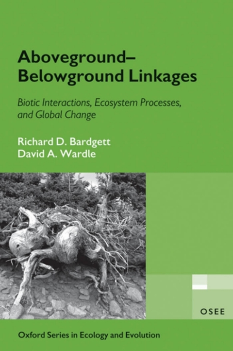 Book Aboveground-Belowground Linkages: Biotic Interactions, Ecosystem Processes, and Global Change (Oxford Series in Ecology and Evolution) free