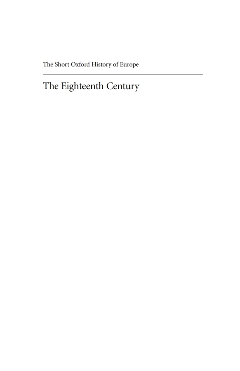 Book The Eighteenth Century: Europe 1688-1815: Europe, 1688-1815 (Short Oxford History of Europe) free