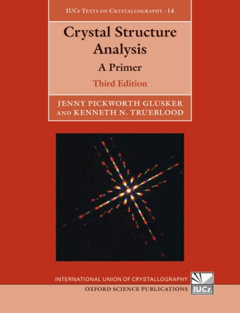 Book Crystal Structure Analysis: A Primer (International Union of Crystallography Texts on Crystallography Book 14) free