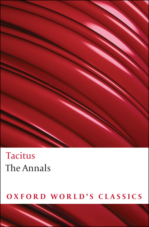 Book The Annals: The Reigns of Tiberius, Claudius, and Nero (Oxford World's Classics) free