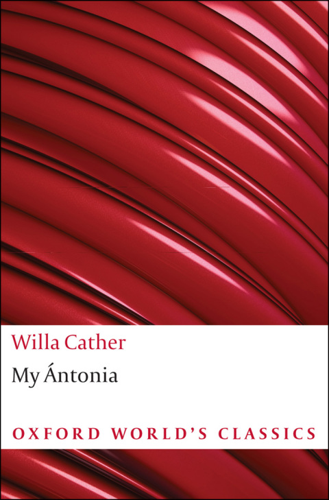 Book My Antonia (Oxford World's Classics) free