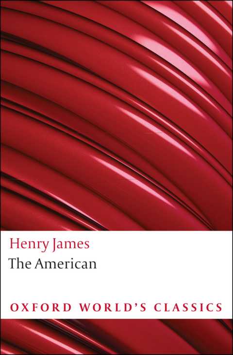 Book The American (Oxford World's Classics) free