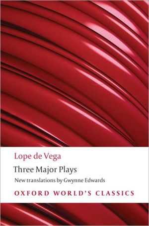 Book Three Major Plays: Fuente Ovejuna/The Kight from Olmedo/Punishment Without Revenge (Oxford World's Classics) free