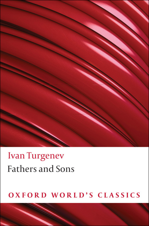 Book Fathers and Sons (Oxford World's Classics) free