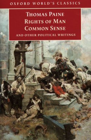 Book Rights of Man, Common Sense, and Other Political Writings (Oxford World's Classics) free