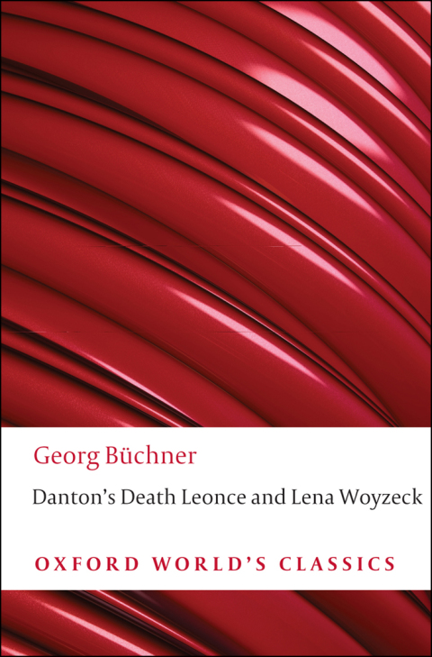Book Danton's Death, Leonce and Lena, Woyzeck (Oxford World's Classics) free