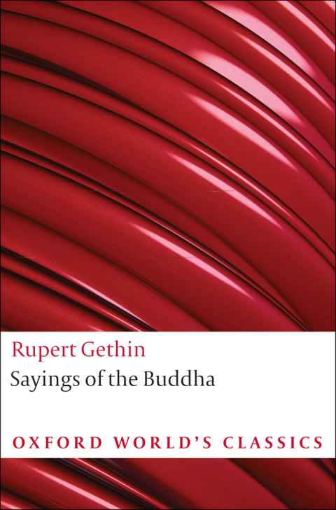 Book Sayings of the Buddha: New translations from the Pali Nikayas (Oxford World's Classics) free