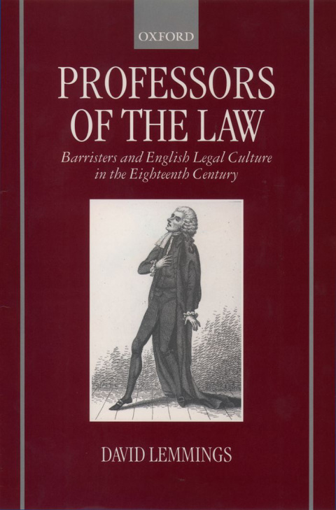 Book Professors of the Law: Barristers and English Legal Culture in the Eighteenth Century free