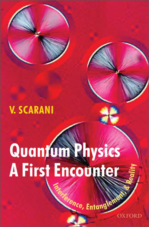 Book Quantum Physics: A First Encounter: Interference, Entanglement, and Reality free
