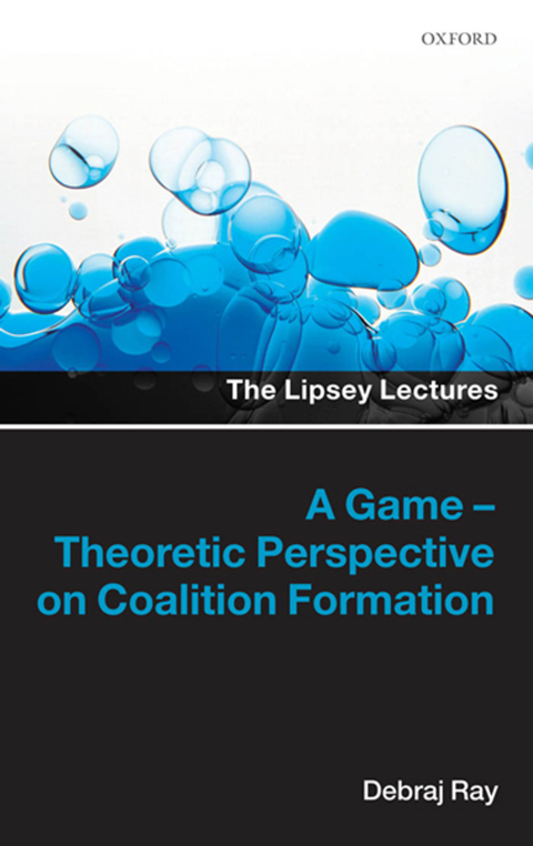Book A Game-Theoretic Perspective on Coalition Formation (Lipsey Lectures) free