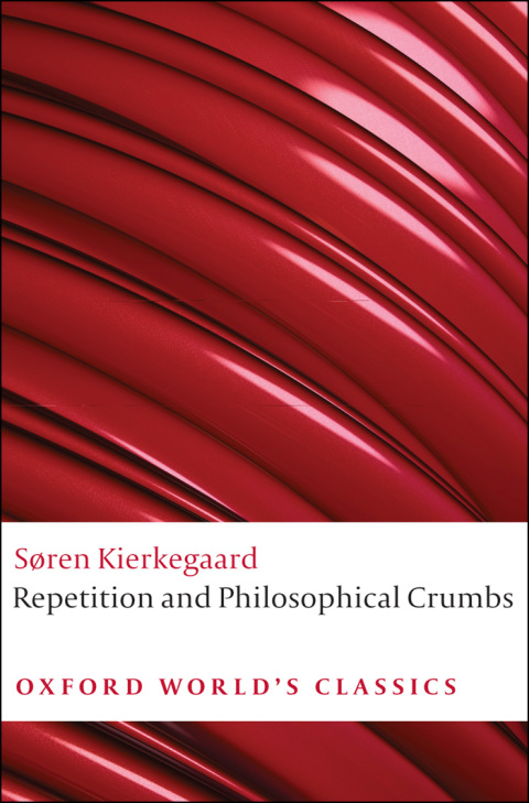 Book Repetition and Philosophical Crumbs (Oxford World's Classics) free