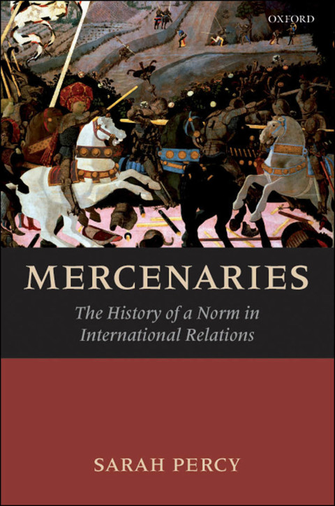 Book Mercenaries: The History of a Norm in International Relations free