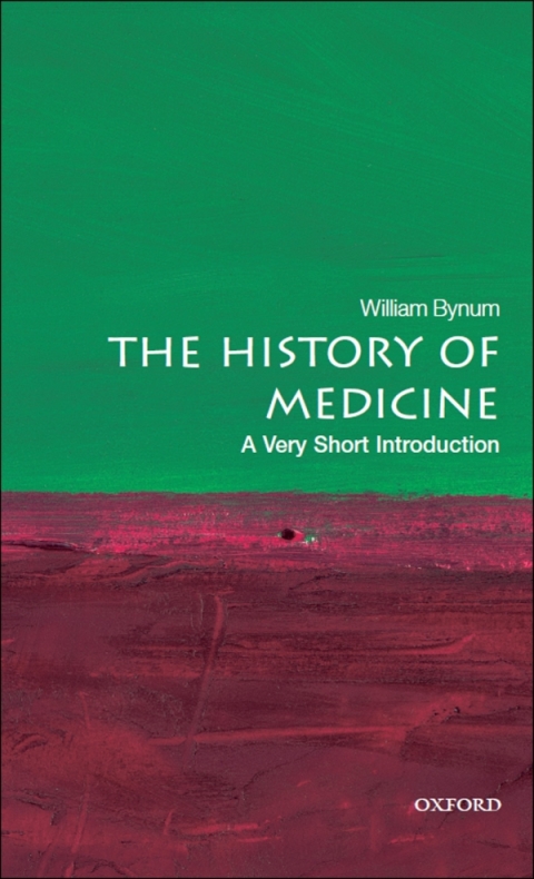 Book The History of Medicine: A Very Short Introduction (Very Short Introductions Book 191) free