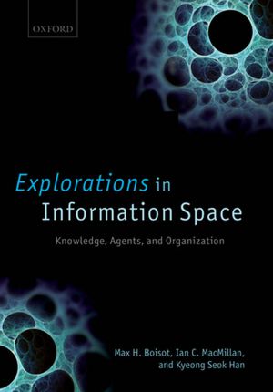 Book Explorations in Information Space: Knowledge, Agents, and Organization free