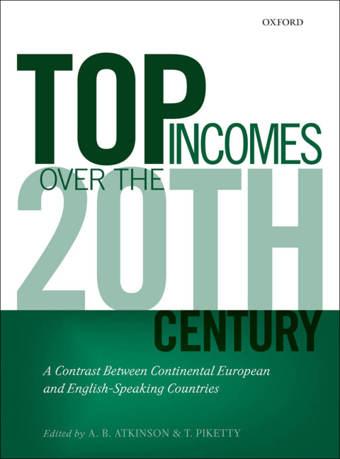 Book Top Incomes Over the Twentieth Century: A Contrast Between Continental European and English-Speaking Countries free