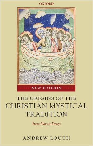 Book The Origins of the Christian Mystical Tradition: From Plato to Denys free