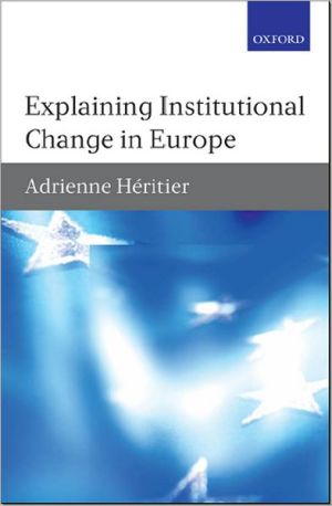 Book Explaining Institutional Change in Europe free
