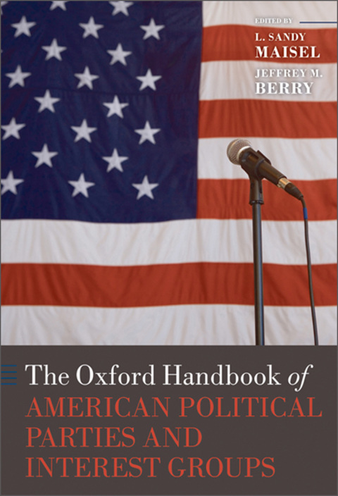Book The Oxford Handbook of American Political Parties and Interest Groups (Oxford Handbooks) free