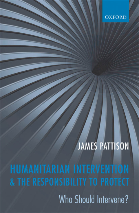 Book Humanitarian Intervention and the Responsibility To Protect: Who Should Intervene? free