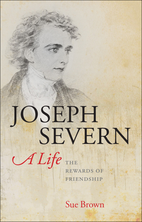 Book Joseph Severn, A Life: The Rewards of Friendship free