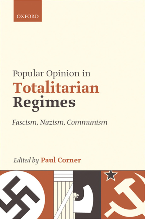 Book Popular Opinion in Totalitarian Regimes: Fascism, Nazism, Communism free Book Popular Opinion in Totalitarian Regimes: Fascism, Nazism, Communism free