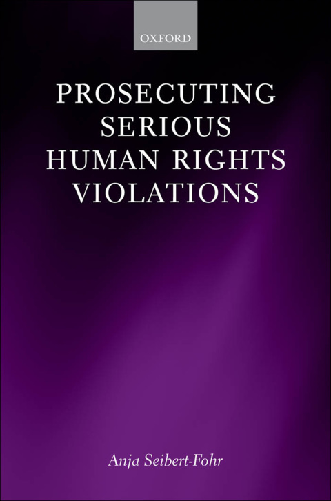 Book Prosecuting Serious Human Rights Violations free