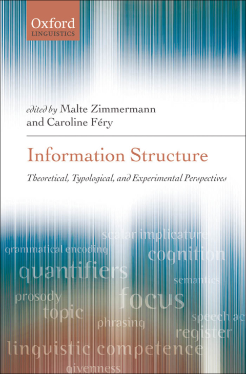 Book Information Structure: Theoretical, Typological, and Experimental Perspectives (Oxford Linguistics) free