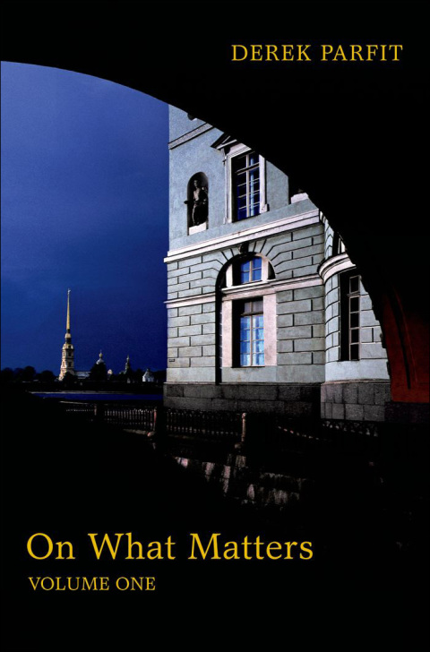 Book On What Matters: Volume One (The Berkeley Tanner Lectures) free