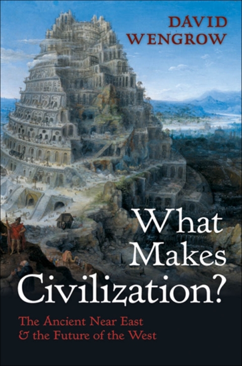 Book What Makes Civilization?: The Ancient Near East and the Future of the West free