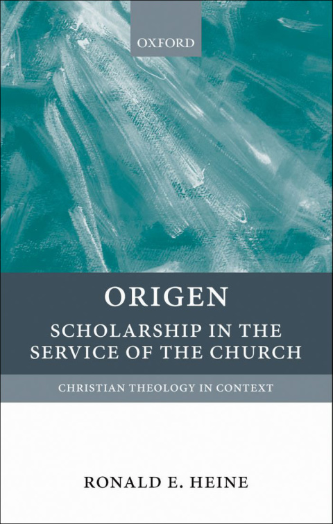 Book Origen: Scholarship in the Service of the Church (Christian Theology in Context) free