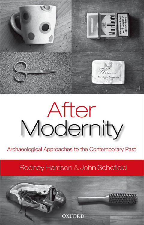 Book After Modernity: Archaeological Approaches to the Contemporary Past free