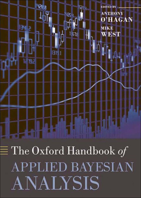 Book The Oxford Handbook of Applied Bayesian Analysis (Oxford Handbooks) free