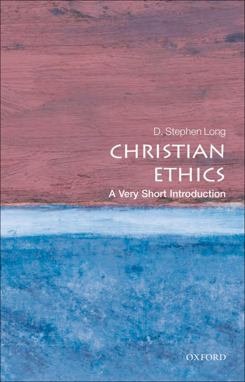 Book Christian Ethics: A Very Short Introduction (Very Short Introductions Book 238) free