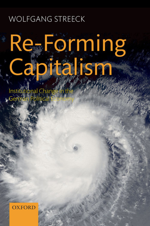 Book Re-Forming Capitalism: Institutional Change in the German Political Economy free