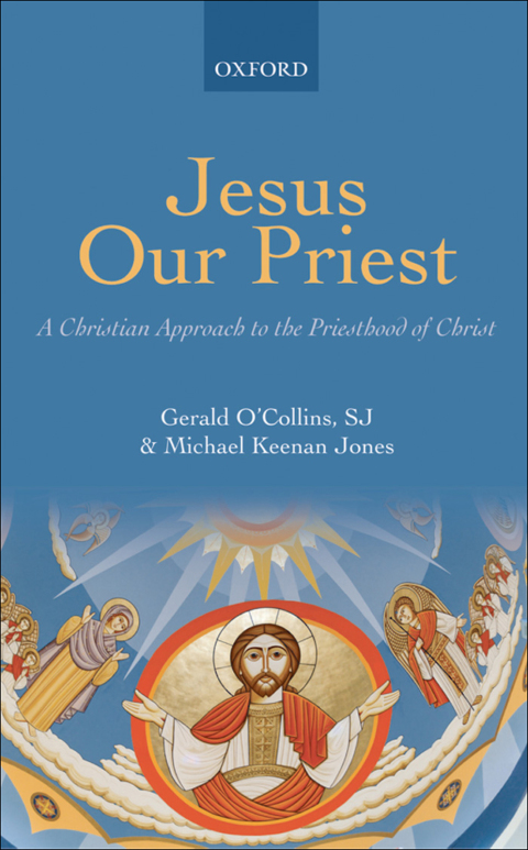 Book Jesus Our Priest: A Christian Approach to the Priesthood of Christ free