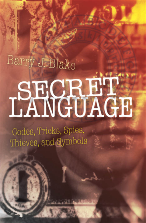 Book Secret Language: Codes, Tricks, Spies, Thieves, and Symbols free