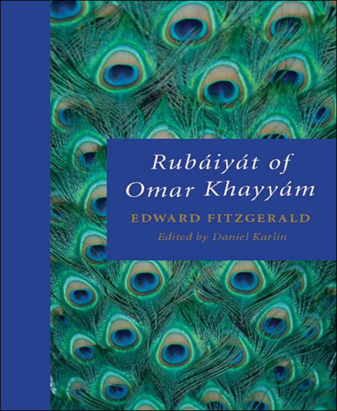 Book Rubáiyát of Omar Khayyám: The Astronomer-Poet of Persia (Oxford World's Classics) free