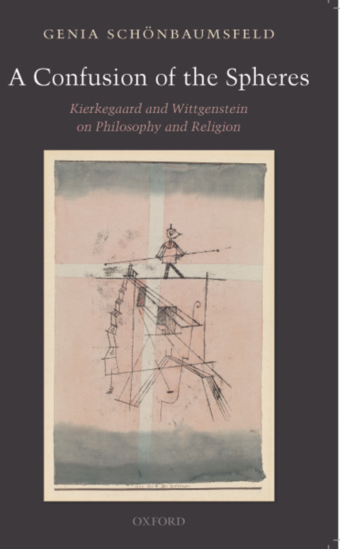 Book A Confusion of the Spheres: Kierkegaard and Wittgenstein on Philosophy and Religion free