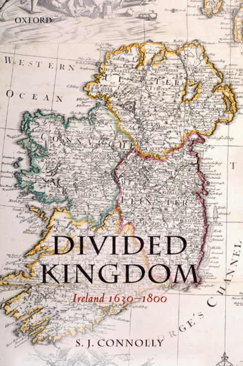 Book Divided Kingdom: Ireland 1630-1800 (Oxford History of Early Modern Europe) free