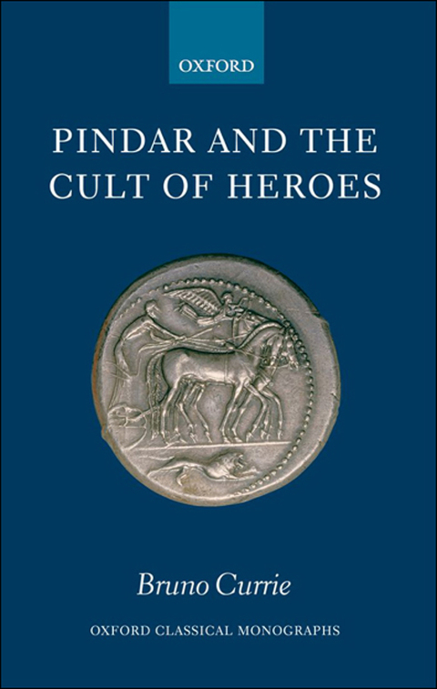 Book Pindar and the Cult of Heroes (Oxford Classical Monographs) free