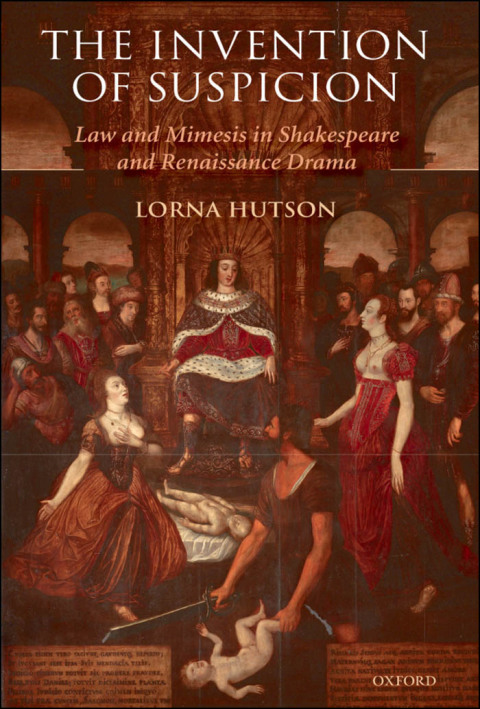 Book The Invention of Suspicion: Law and Mimesis in Shakespeare and Renaissance Drama free