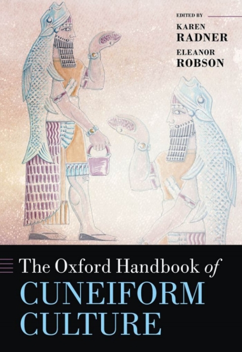 Book The Oxford Handbook of Cuneiform Culture (Oxford Handbooks) free