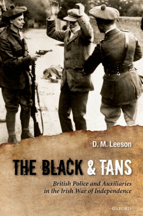 Book The Black and Tans: British Police and Auxiliaries in the Irish War of Independence, 1920-1 free