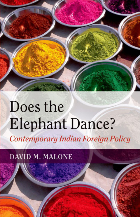 Book Does the Elephant Dance?: Contemporary Indian Foreign Policy free