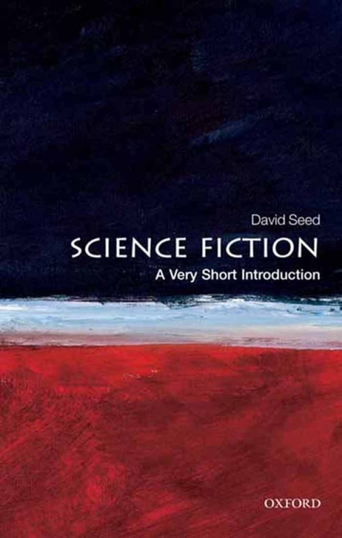 Book Science Fiction: A Very Short Introduction (Very Short Introductions) free