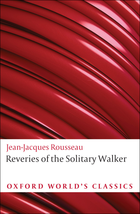 Book Reveries of the Solitary Walker (Oxford World's Classics) free