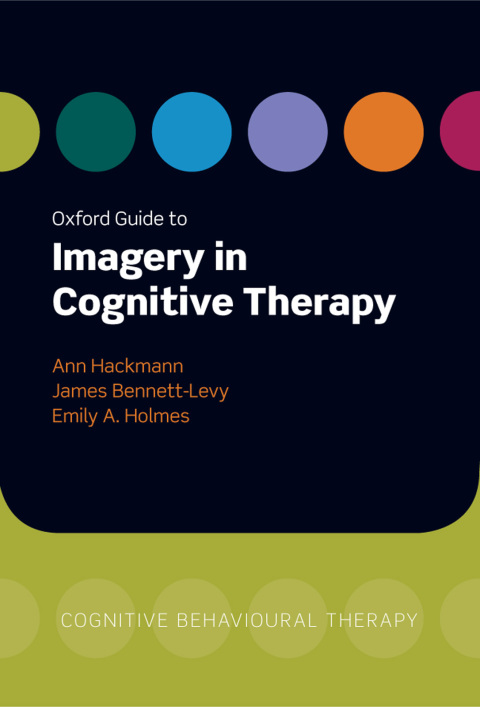 Book Oxford Guide to Imagery in Cognitive Therapy (Oxford Clinical Psychology Online) free