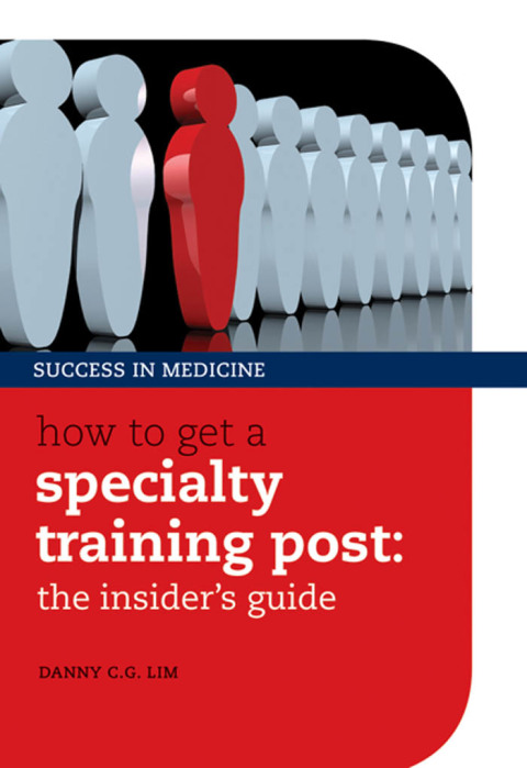 Book How to get a Specialty Training post: the insider's guide (Success in Medicine) free