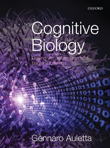 Book Cognitive Biology: Dealing with Information from Bacteria to Minds free
